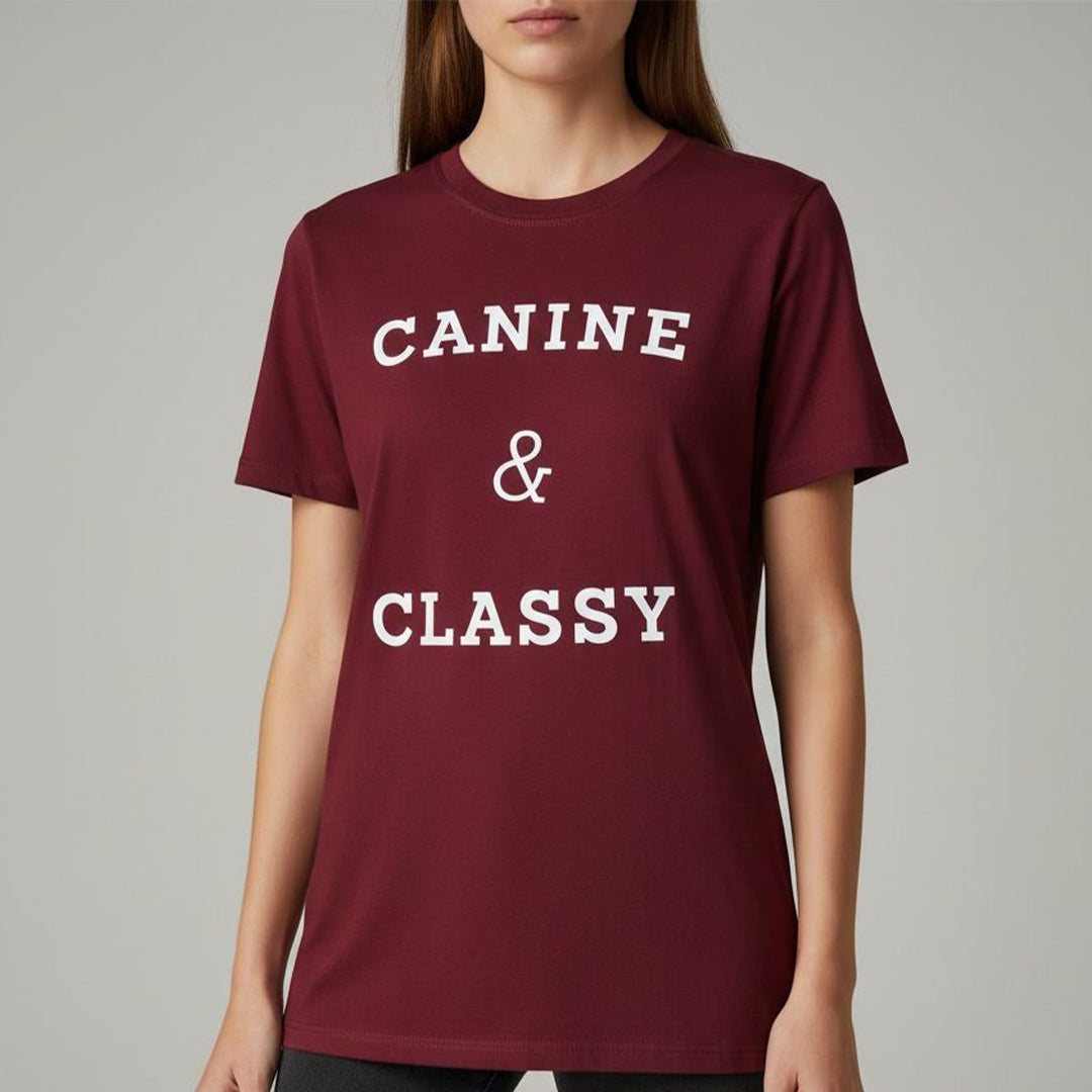 Canine and classy T shirt -MAROON